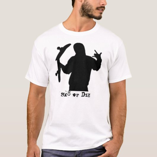 Sk8 oder die T-Shirt (Vorderseite)