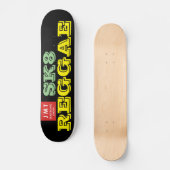 SK8 REGGAE-Skateboard Skateboard (Vorderseite)
