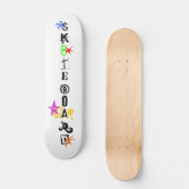 "Sk8teboard St*r 4" Skateboard (Vorderseite)