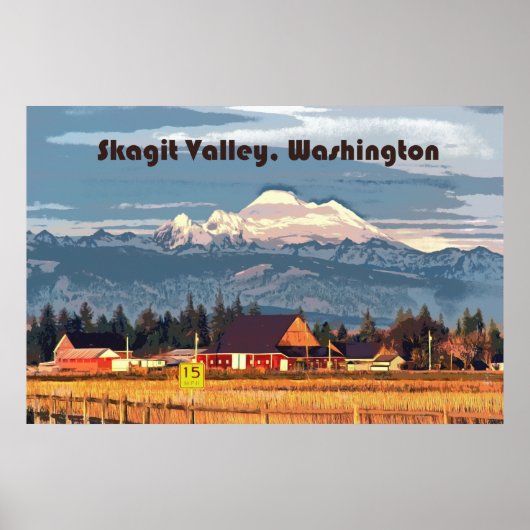 Skagit Valley WA Farm Mount Baker Travel Poster (Vorne)