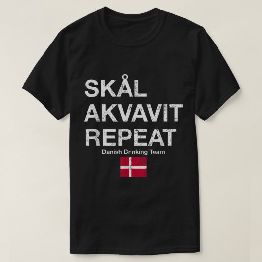 Skal, Akvavit, Dänische Dansk, Dänemark Dänemark D T-Shirt (Design vorne)