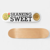 SKANKING SWEET Skateboard (Horizontal)