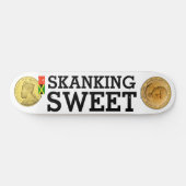 SKANKING SWEET Skateboard (Horizontal)