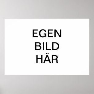 Skapa egen Affisch/Poster med egen bild och text Poster