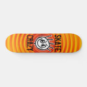 Skate Crazy, Stakeboards, Funny Skateboard (Horizontal)