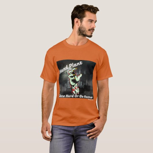Skate Hard oder Go Zuhause Orange Skateboarding T  T-Shirt (Vorne ganz)