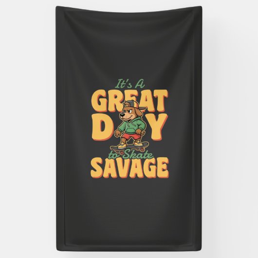 Skate Hund Großer Tag Savage Banner (Vertikal)