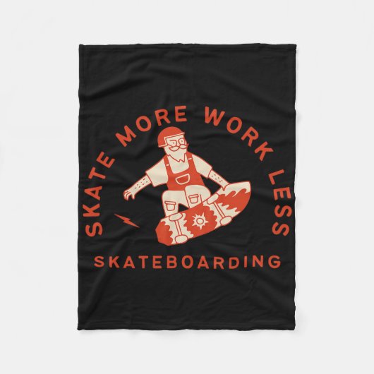Skate More Work Less - Skateboarding Weekends Quot Fleecedecke (Vorderseite)