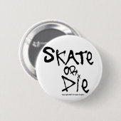 Skate oder Die Button (Vorne & Hinten)