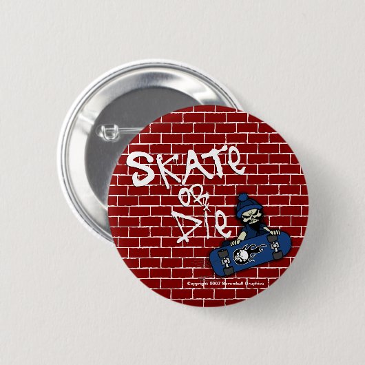 Skate oder Die Button (Vorne & Hinten)