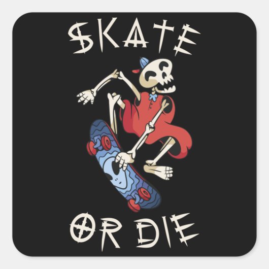 Skate oder die Grim Sensenmann Skeletton Skateboar Quadratischer Aufkleber (Vorderseite)