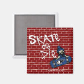 Skate oder Die Magnet (Vorderseite/Rückseite)