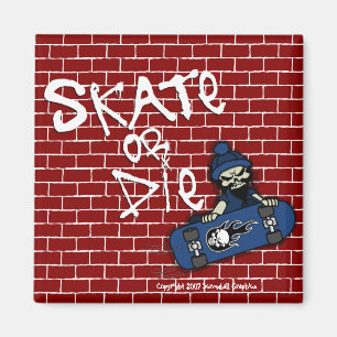 Skate oder Die Magnet