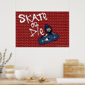 Skate oder Die Poster (Küche)