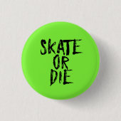 Skate oder Die, Roller Derby Girl Design Button (Vorderseite)