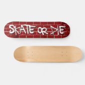 Skate oder Die Skateboard (Horizontal)