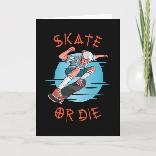 Skate oder die Skateboarder Boy Karte (Vorderseite)