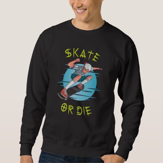 Skate oder die Skateboarder Boy Sweatshirt (Vorderseite)