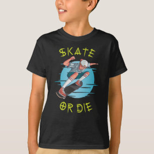 Skate oder die Skateboarder Boy T-Shirt