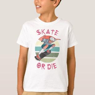 Skate oder die Skateboarder Boy T-Shirt