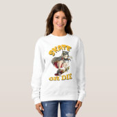 Skate oder die Skateboarder Girl Sweatshirt (Vorne ganz)