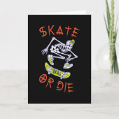 Skate oder die Skeleton-Skateboarder Karte (Vorderseite)