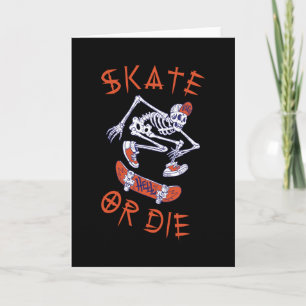 Skate oder die Skeleton-Skateboarder Karte
