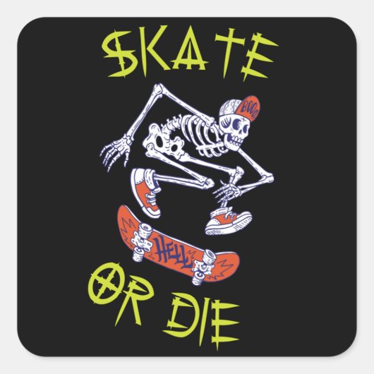 Skate oder die Skeleton-Skateboarder Quadratischer Aufkleber (Vorderseite)
