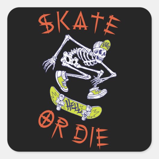 Skate oder die Skeleton-Skateboarder Quadratischer Aufkleber (Vorderseite)