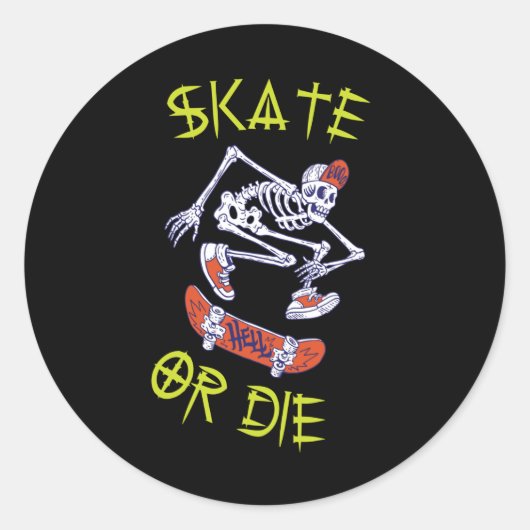 Skate oder die Skeleton-Skateboarder Runder Aufkleber (Vorderseite)