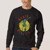 Skate oder die Skeleton-Skateboarder Sweatshirt (Vorderseite)