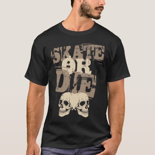 Skate oder Die T-Shirt (Vorderseite)