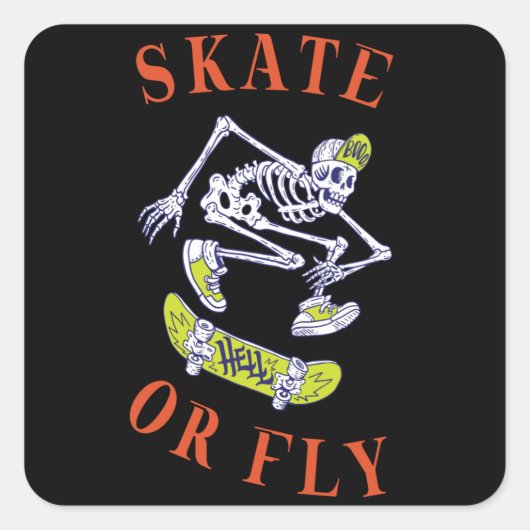 Skate oder Fly Skeleton Skateboarder Quadratischer Aufkleber (Vorderseite)
