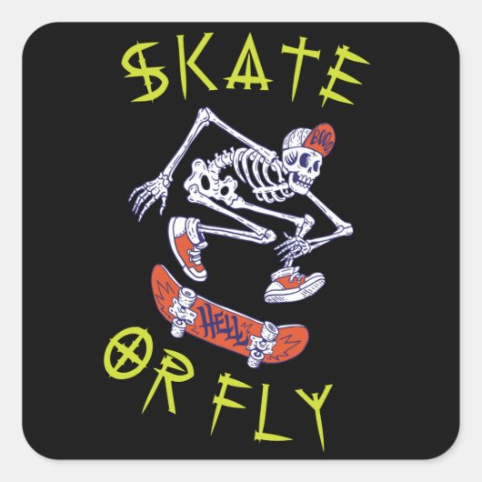 Skate oder Fly Skeleton Skateboarder Quadratischer Aufkleber (Vorderseite)