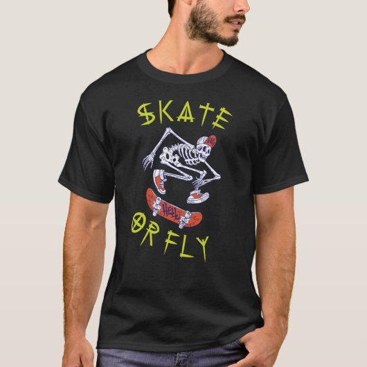 Skate oder Fly Skeleton Skateboarder T-Shirt (Vorderseite)