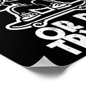 Skate oder stirbt beim edlen Skateboarding versuch Poster (Ecke)