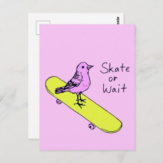 Skate oder Warten - Funny Bird Skateboard Postcard Postkarte (Vorne/Hinten)