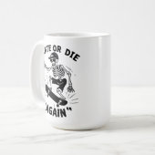 Skate oder "Wieder" Die Kaffeetasse (Vorderseite Links)