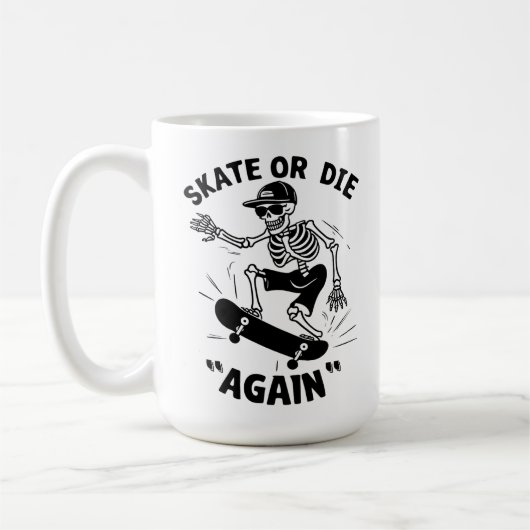 Skate oder "Wieder" Die Kaffeetasse (Links)