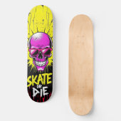 Skate or Die Nº2 - Skateboard Deck - Punk Grunge (Vorderseite)