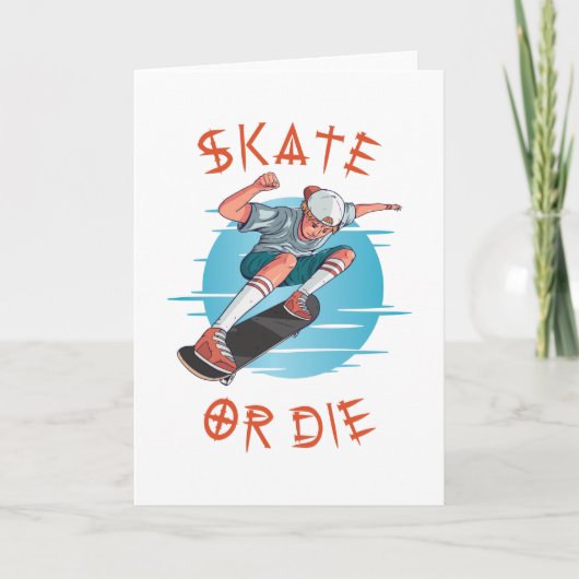 Skate or die Skateboarder Boy Karte (Vorderseite)