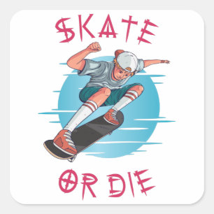 Skate or die Skateboarder Junge Quadratischer Aufkleber