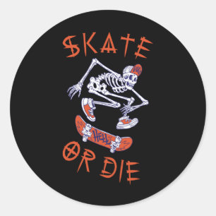 Skate or die Skelett Skateboarder Runder Aufkleber