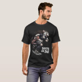 Skate Or Die T-Shirt (Vorne ganz)