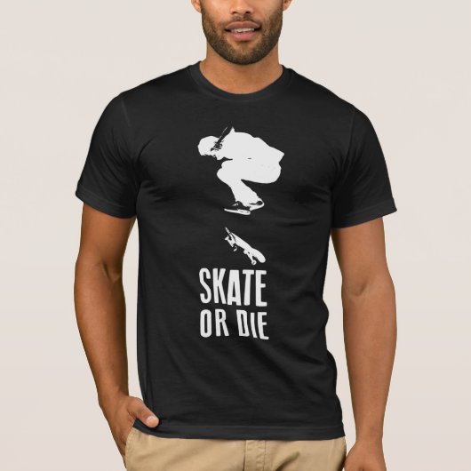 Skate or Die T-Shirt (Vorderseite)