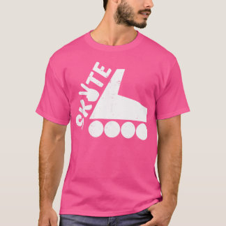 Skate Roller Skate Roller Skaten Inline Skaten T-Shirt