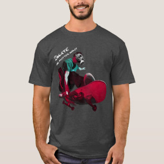 Skate spielt keine Rolle T-Shirt