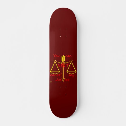 Skateboard "CANCEL JUSTICE" (Vorne)