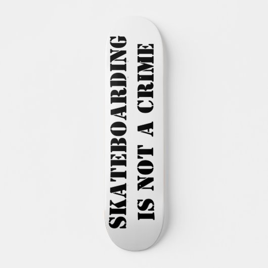 Skateboard Deck Skateboarding Ist Kein Verbrechen (Vorne)