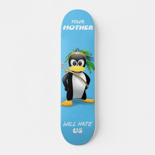 Skateboard "Deine Mutter wird uns weh tun" (Vorne)